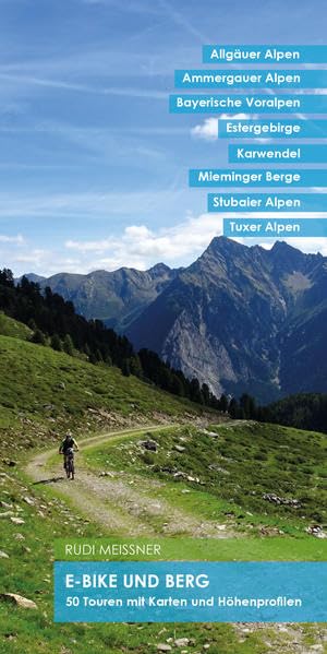 E-Bike und Berg: 50 Touren mit Karten und Höhenprofilen Travel Guides