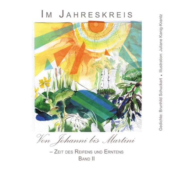 Im Jahreskreis: Von Johanni bis Martini: Zeit des Reifens und Erntens Poetry