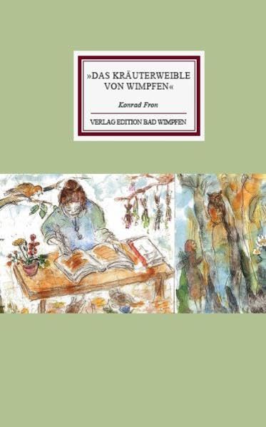 Das Kräuterweible von Wimpfen: Eine Geschichte aus dem Ende des 30-jährigen Krieges Historical Fiction