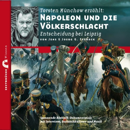 Napoleon und die Völkerschlacht Politics & History