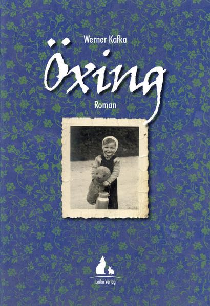 Öxing: Die nicht ganz fiktive Geschichte eines Dorfes. Roman Personalities