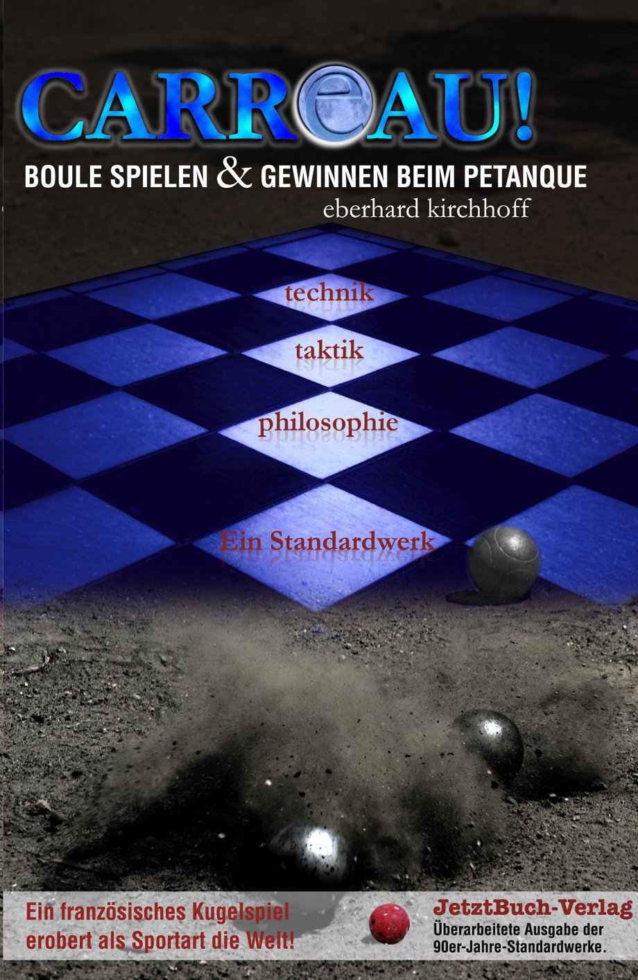Carreau! - Boule spielen & Gewinnen beim Petanque Leisure & Fun