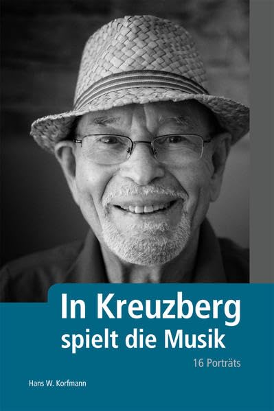 In Kreuzberg spielt die Musik: Porträts Contemporary literature