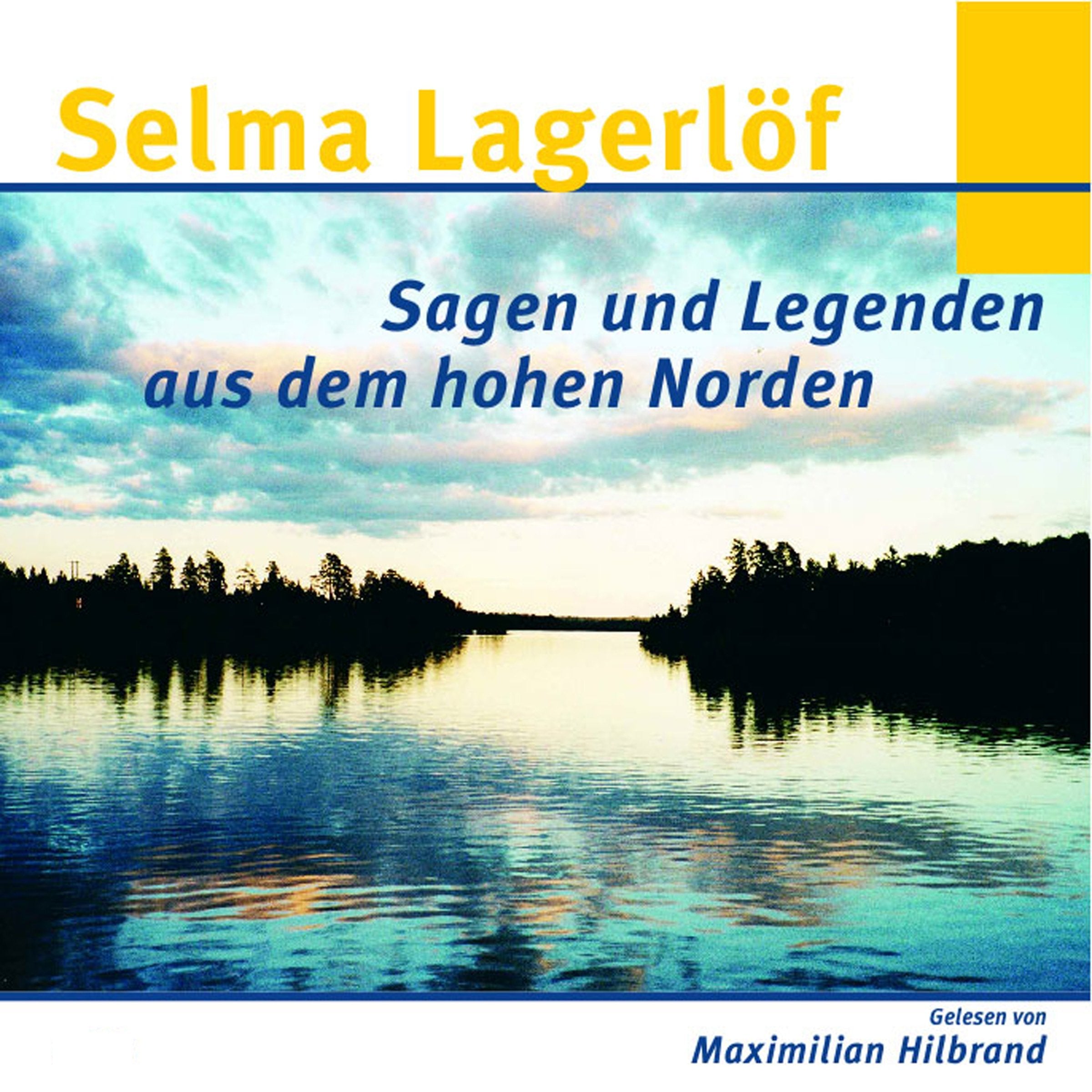 Selma Lagerlöf - Sagen und Legenden aus dem hohen Norden, 2 Audio-CDs Fairy Tales & Legends