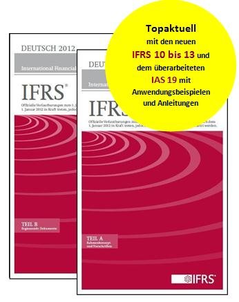International Financial Reporting Standards (IFRS) Deutsch 2012: Offizielle Verlautbarungen zum 1. Januar 2012. Enthält auch IFRS®, die nach dem 1. ... nicht die IFRS®, die durch sie ersetzt werden Law