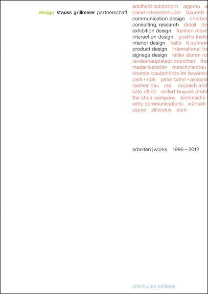design stauss grillmeier: arbeiten/works 1996 -2012 Architecture