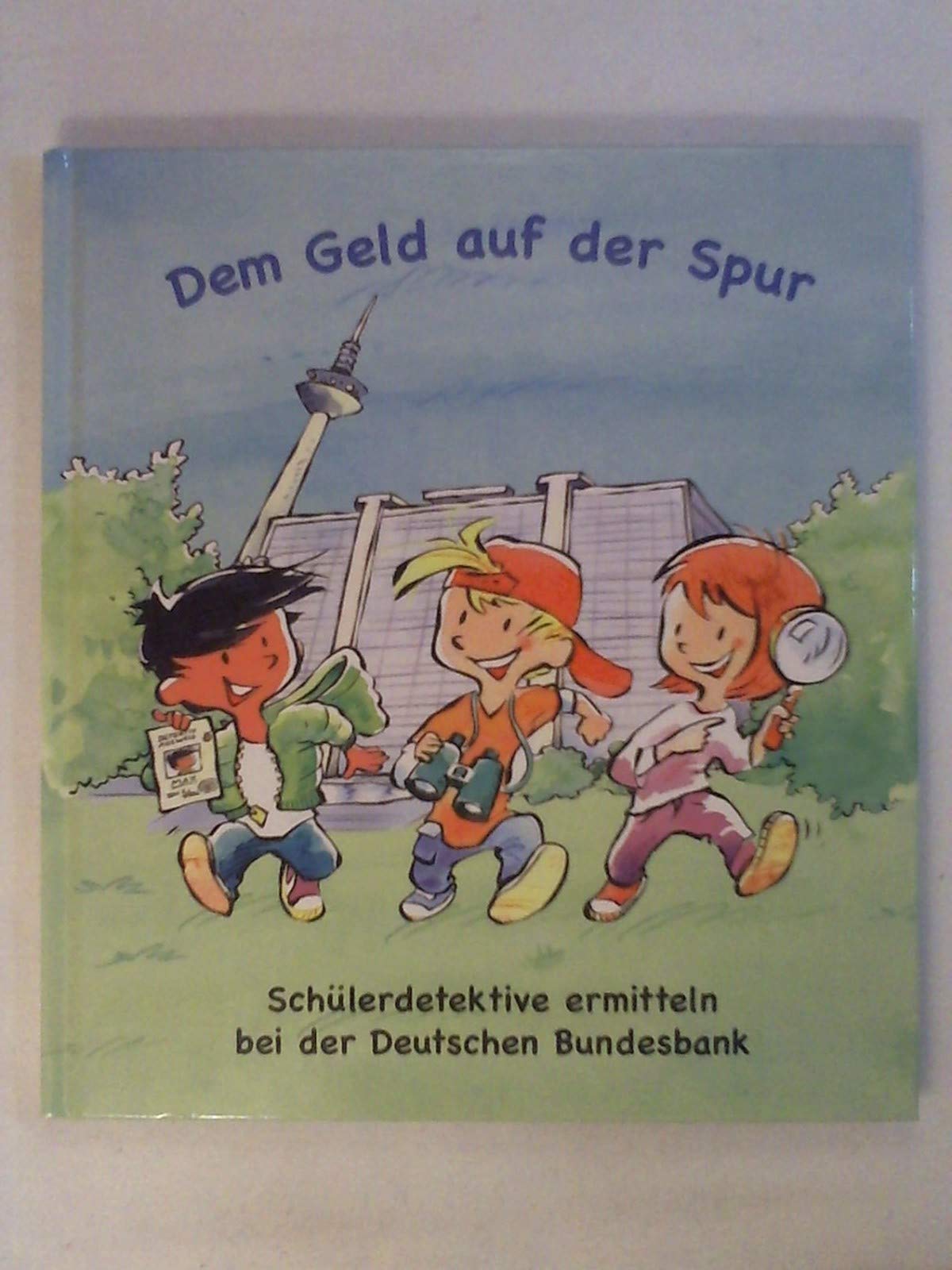 Dem Geld auf der Spur Books