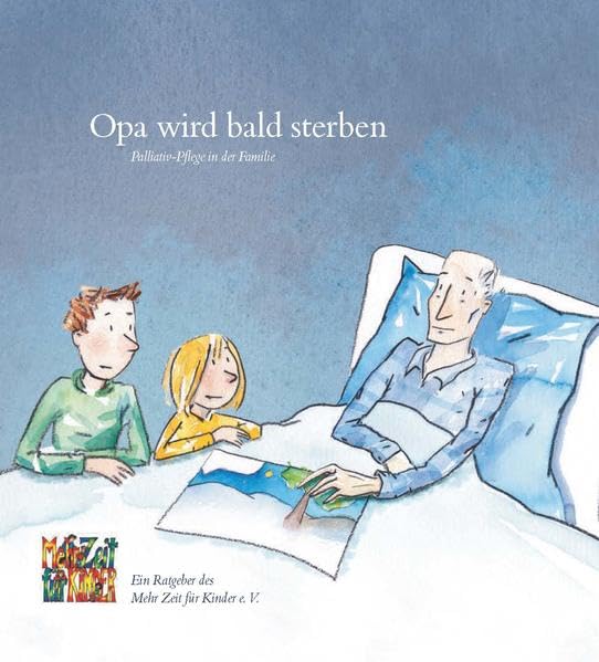 Opa wird bald sterben: Palliativpflege in der Familie book