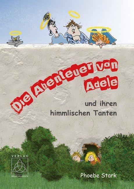 Die Abenteuer von Adele und ihren himmlischen Tanten Humour & Satire