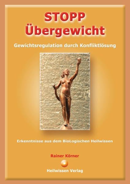 STOPP Übergewicht: Gewichtsregulation durch Konfliktlösung Medicine