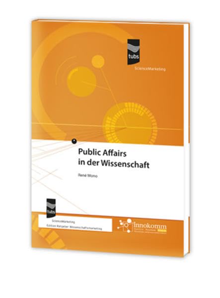 Public Affairs in der Wissenschaft (Praxisratgeber Wissenschaftsmarketing) Law