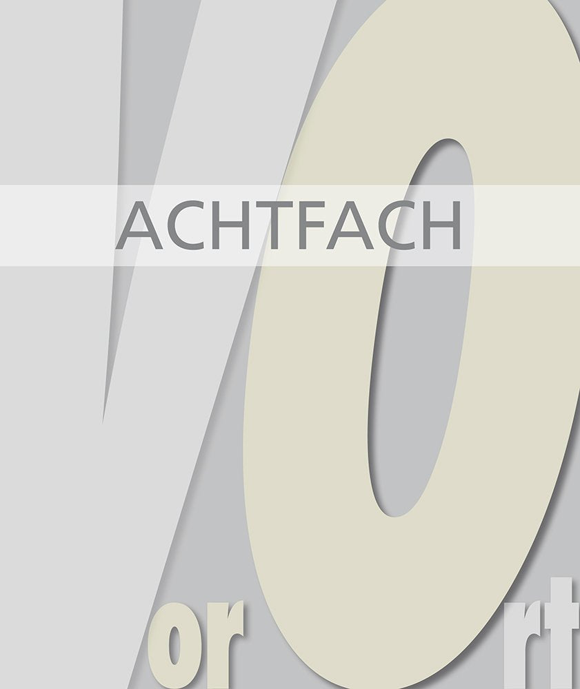 VorOrt - ACHTFACH: Begleitender Kunstkatalog zu der Frühjahrsausstellung „VorOrt – Achtfach“ der Städtischen Galerie Fruchthalle in Rastatt Art & Literature Books