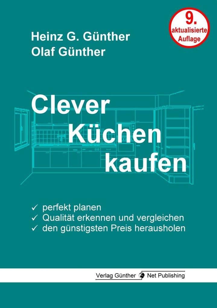 Clever Küchen kaufen: Perfekt planen, Qualität erkennen und vergleichen, den günstigsten Preis herausholen Film, Art & Culture