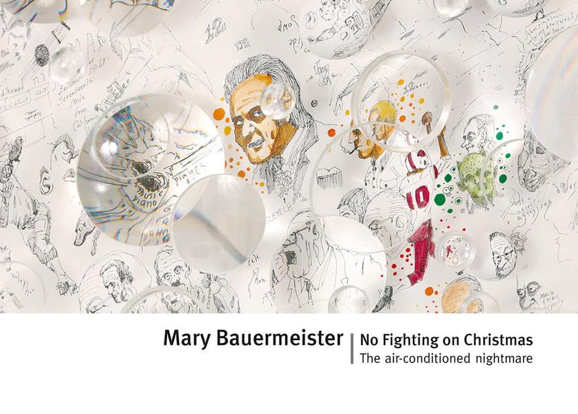 Mary Bauermeister: No Fighting on Christmas: The air-conditioned nightmare Books