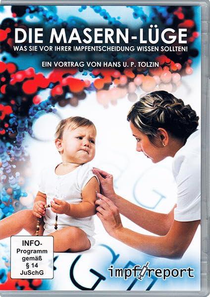 Die Masern-Lüge: Was Sie vor Ihrer Impfentscheidung unbedingt beachten sollten Movies