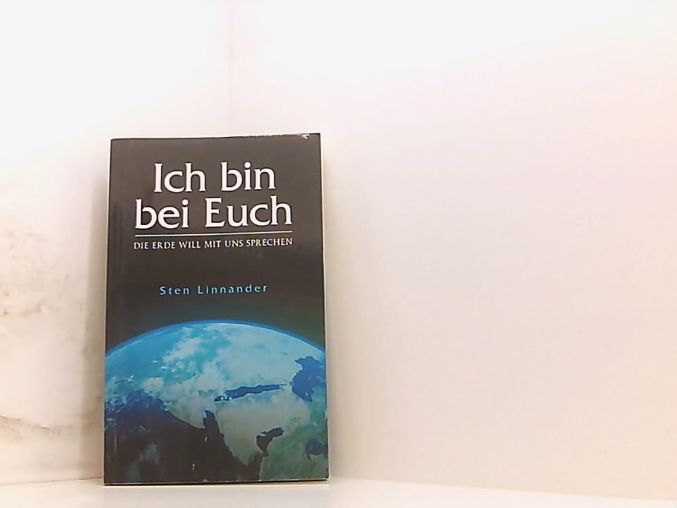 Ich bin bei euch. Die Erde will mit uns sprechen. Books