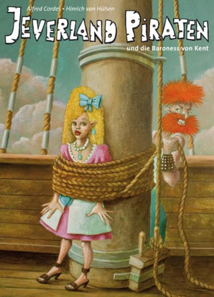 Jeverland Piraten: und die Baroness von Kent - Cordes, Alfred book