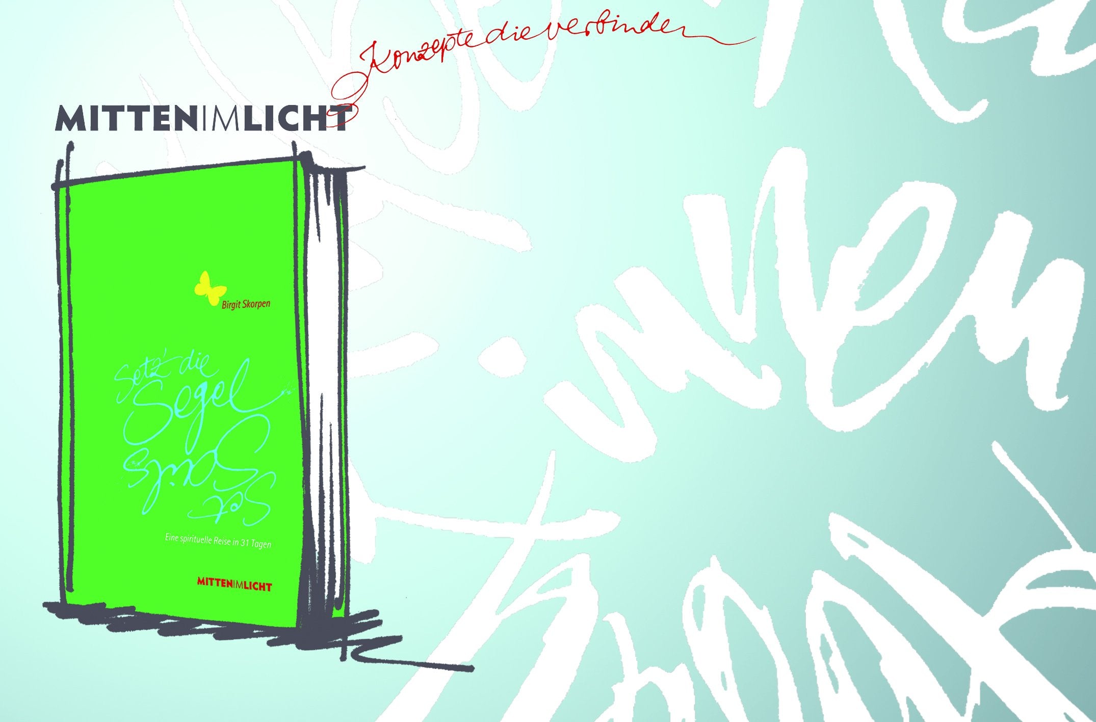 SETZ DIE SEGEL - eine spirituelle Reise in 31 Tagen/SET SAILS Books