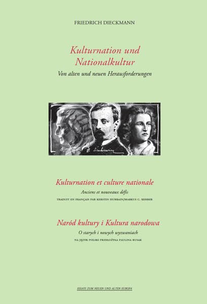 Kulturnation und Nationalkultur/ Kulturnation et culture nationale/ Naród kultury i Kultura narodowa: Von alten und neuen Herausforderungen/ Anciens ... (Essays zum neuen und alten Europa) Books