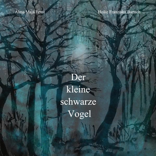 Der kleine schwarze Vogel: Ein poetisches Mutmach-Buch für jung und alt Fairy Tales & Legends