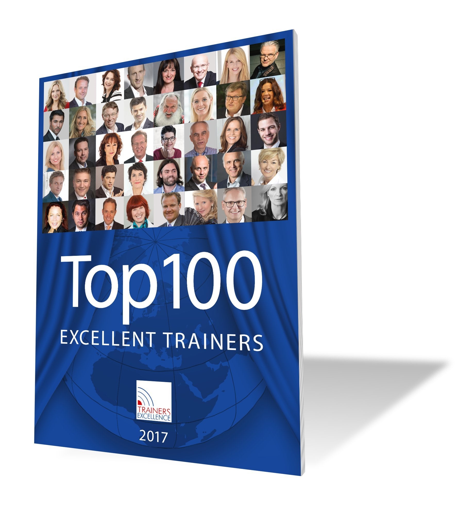 Top 100 Excellent Trainers 2017: Ihr kompetenter Ratgeber und Begleiter auf dem Weg zu Ihrem einzigartigen Bildungsevent Learning & Reference