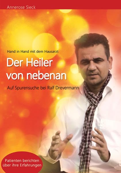 Der Heiler von nebenan: Auf Spurensuche bei Ralf Drevermann Health, Nutrition & Fitness
