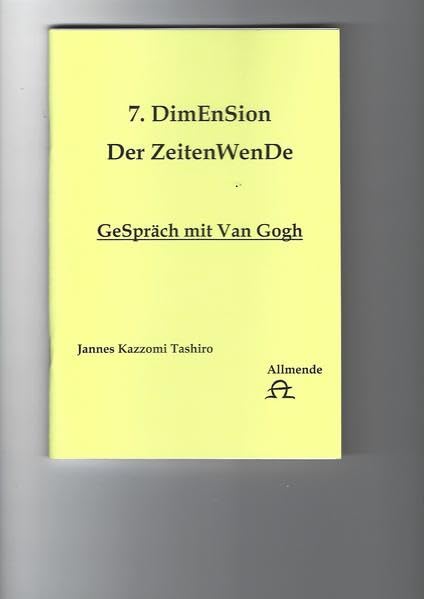 7. DimEnSion der ZeitenWenDe: GeSpräch mit Van Gogh, Originalausgabe Philosophy