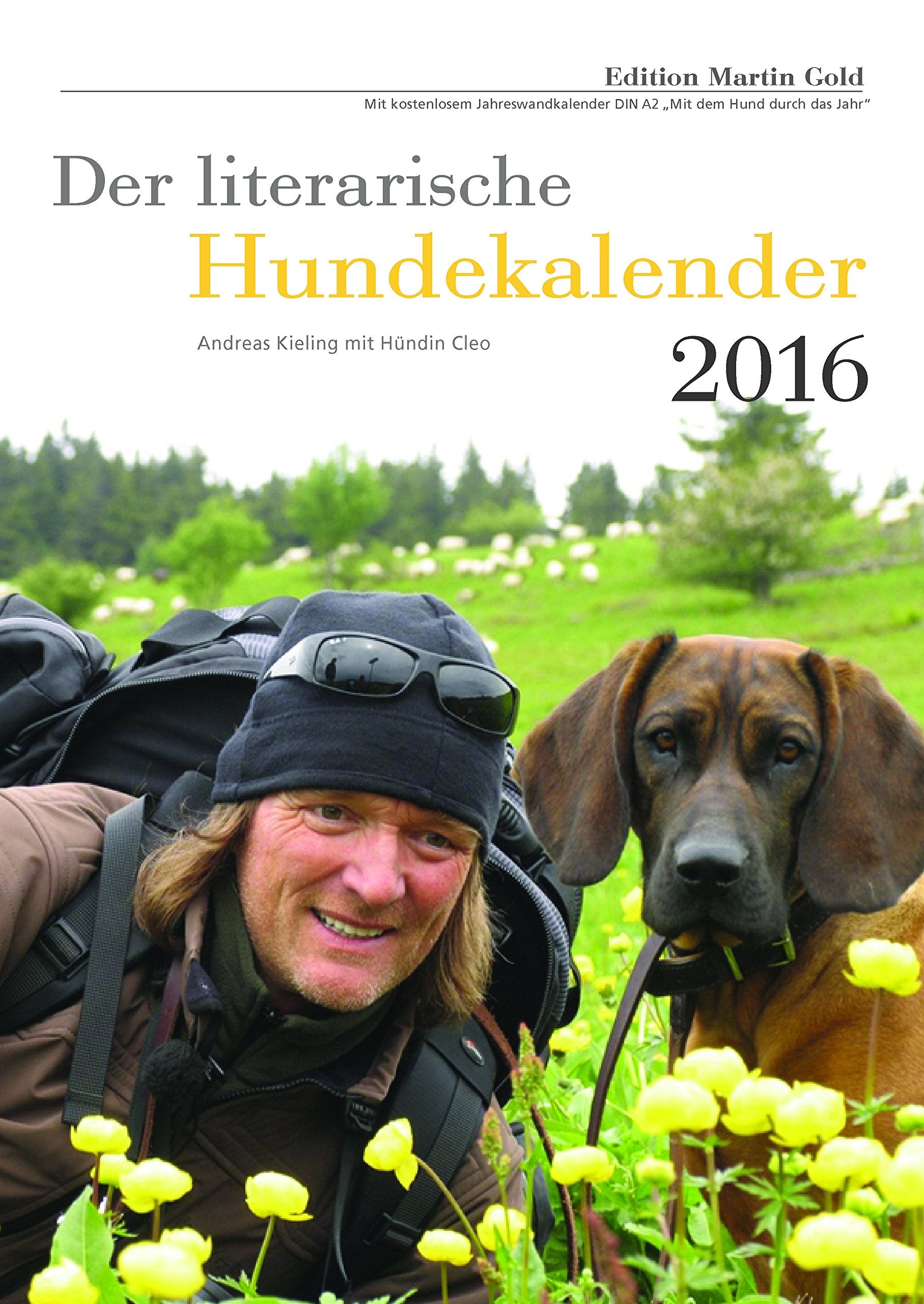 Der literarische Hundekalender 2016: Literarischer Wochenwandkalender book