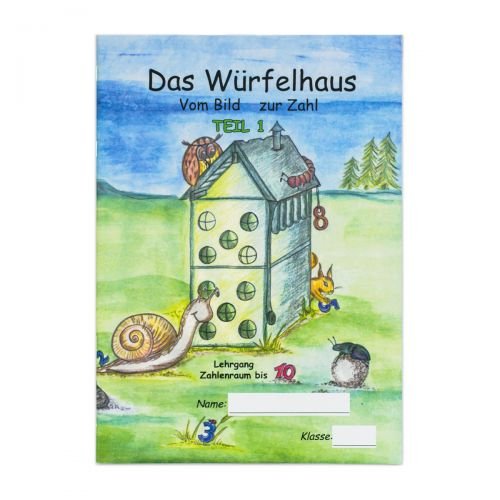 Würfelhaus®-Konzept: Das Würfelhaus - Vom Bild zur Zahl Teil 1; Lehrgang Zahlenraum bis 10; Rechnen 1. Klasse, Rechnen ohne Finger Study Guides