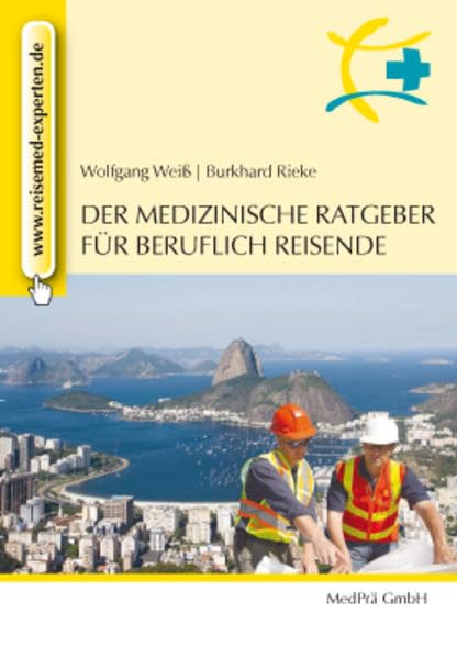Der medizinische Ratgeber für beruflich Reisende Books