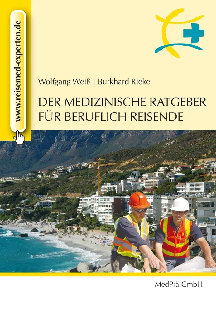 Der medizinische Ratgeber für beruflich Reisende Medicine