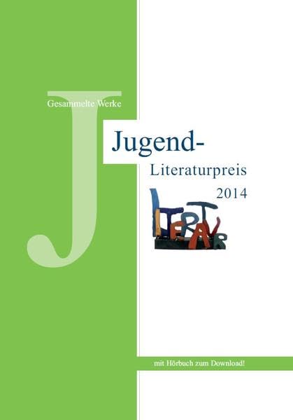Gesammelte Werke: Jugend-Literaturpreis 2014 Fantasy & Sci-Fi