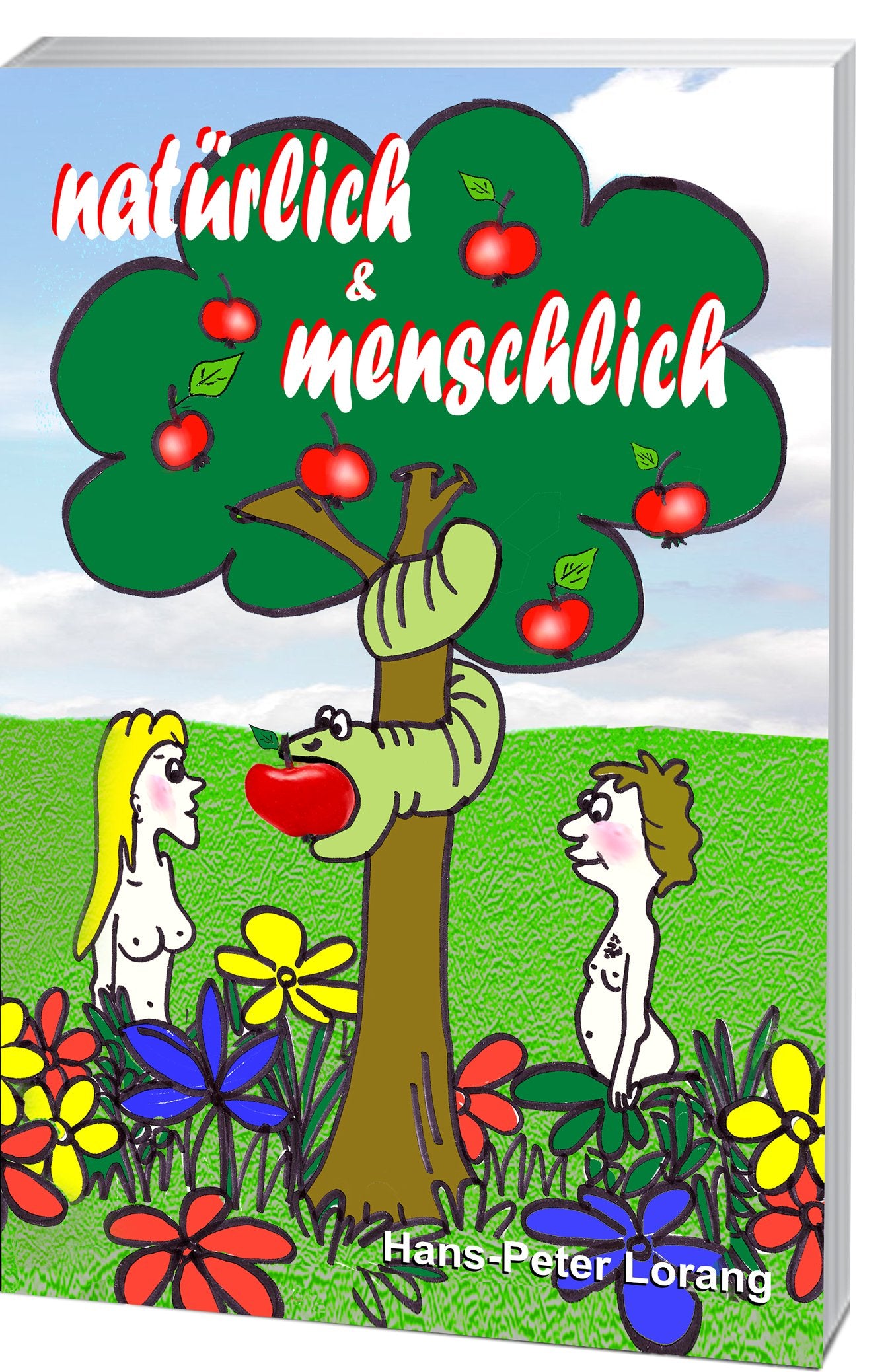 natürlich & menschlich: Mensch und Natur – Verse, Geschichten, Bilder Contemporary literature
