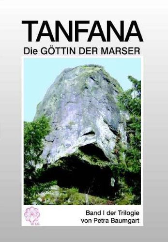 Tanfana - Band I: Die Göttin der Marser Historical Fiction