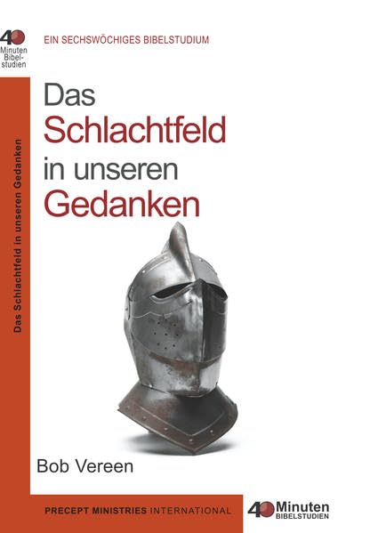 Das Schlachtfeld in unseren Gedanken: 40-Minuten-Bibelstudium Religion & Esotericism