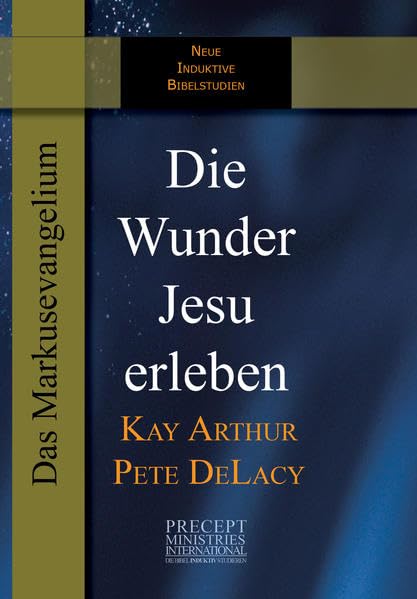 Die Wunder Jesu erleben: Das Markusevangelium Religion & Esotericism