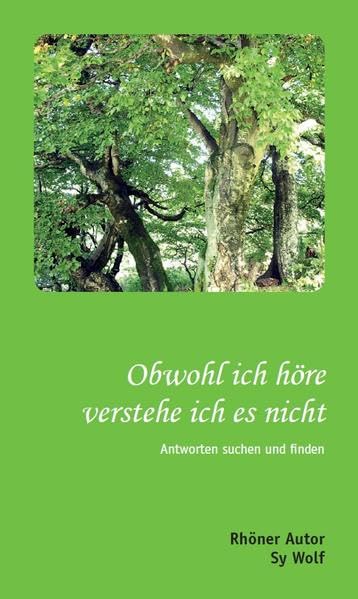 Obwohl ich höre verstehe ich es nicht: Antworten suchen und finden Poetry