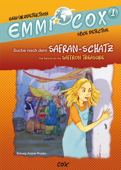 Suche nach dem Safran-Schatz: The Search for the Saffron Treasure (Emmi Cox - Gewürzdetektivin /Spice Detective) Novels & Short Stories