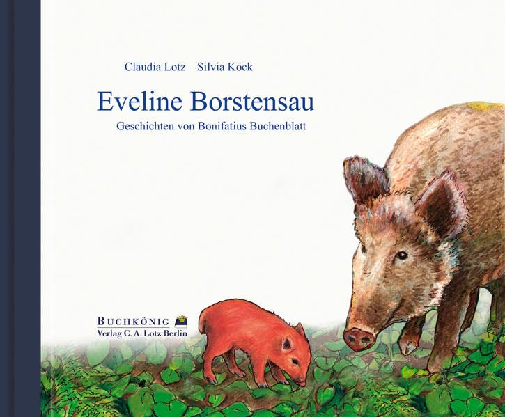 Eveline Borstensau: Geschichten von Bonifatius Buchenblatt Children's books