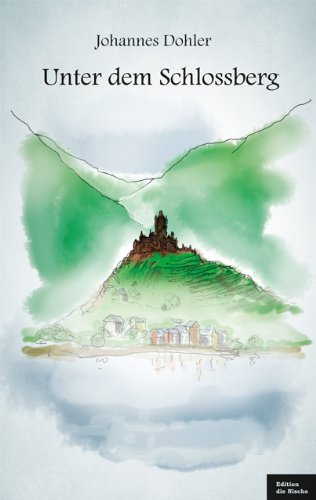 Unter dem Schlossberg Essays & Short Stories