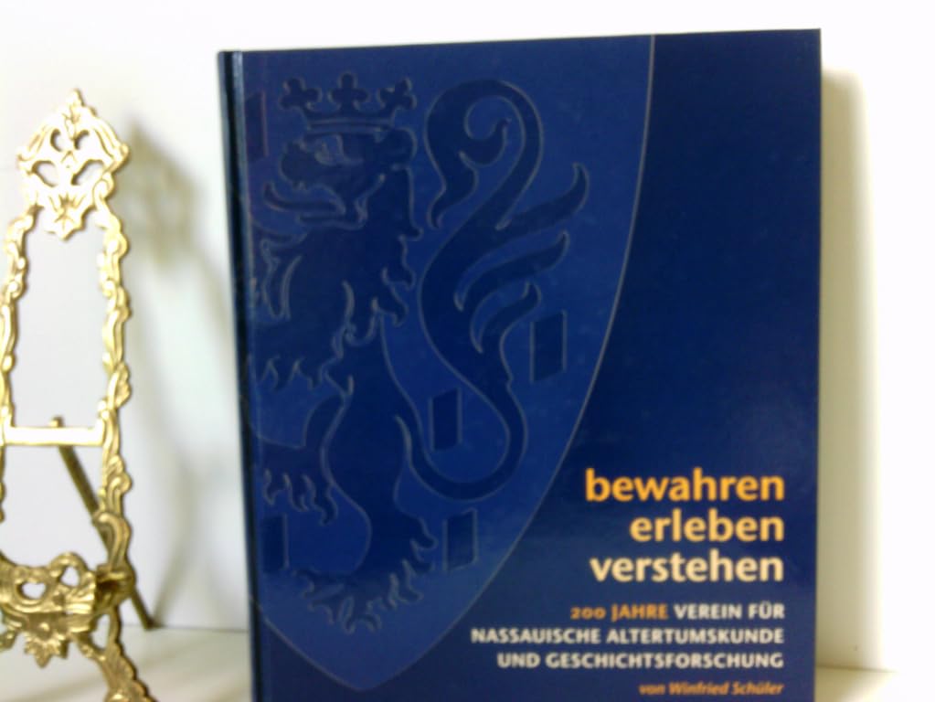 Bewahren - Erleben - Verstehen: 200 Jahre Verein für Nassauische Altertumskunde und Geschichtsforschung book