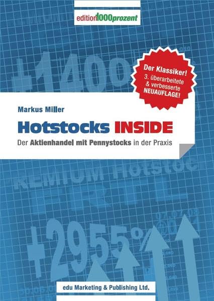 Hotstocks INSIDE - Der Aktienhandel mit Pennystocks in der Praxis (edition1000prozent) Business, Finance & Career