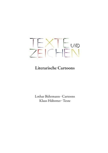 Texte und Zeichen: Literarische Cartoons - Bührmann, Lothar book