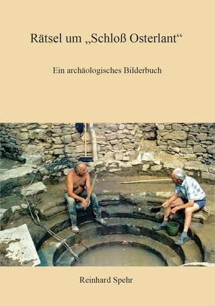Rätsel um Schloß Osterlant: Ein archäologisches Bilderbuch Natural Sciences