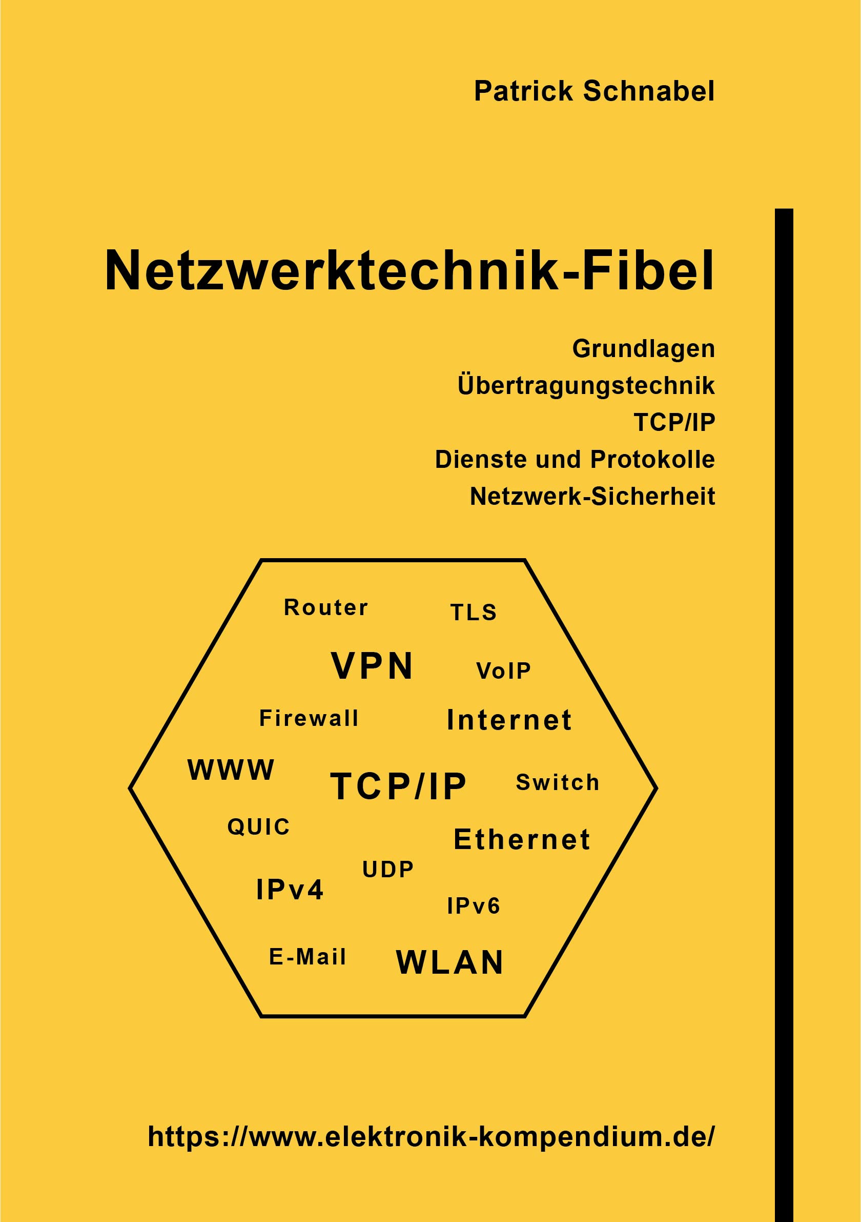 Netzwerktechnik-Fibel: Netzwerke, Ethernet, WLAN, TCP/IP, Anwendungen, Dienste und Sicherheit Computer Science