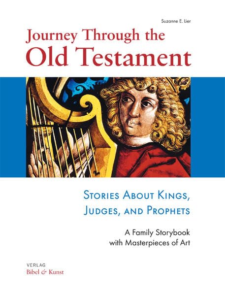 Journey Through the Old Testament: Stories About Kings, Judges and Prophets book