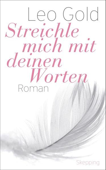 Produktbild: Streichle mich mit deinen Worten