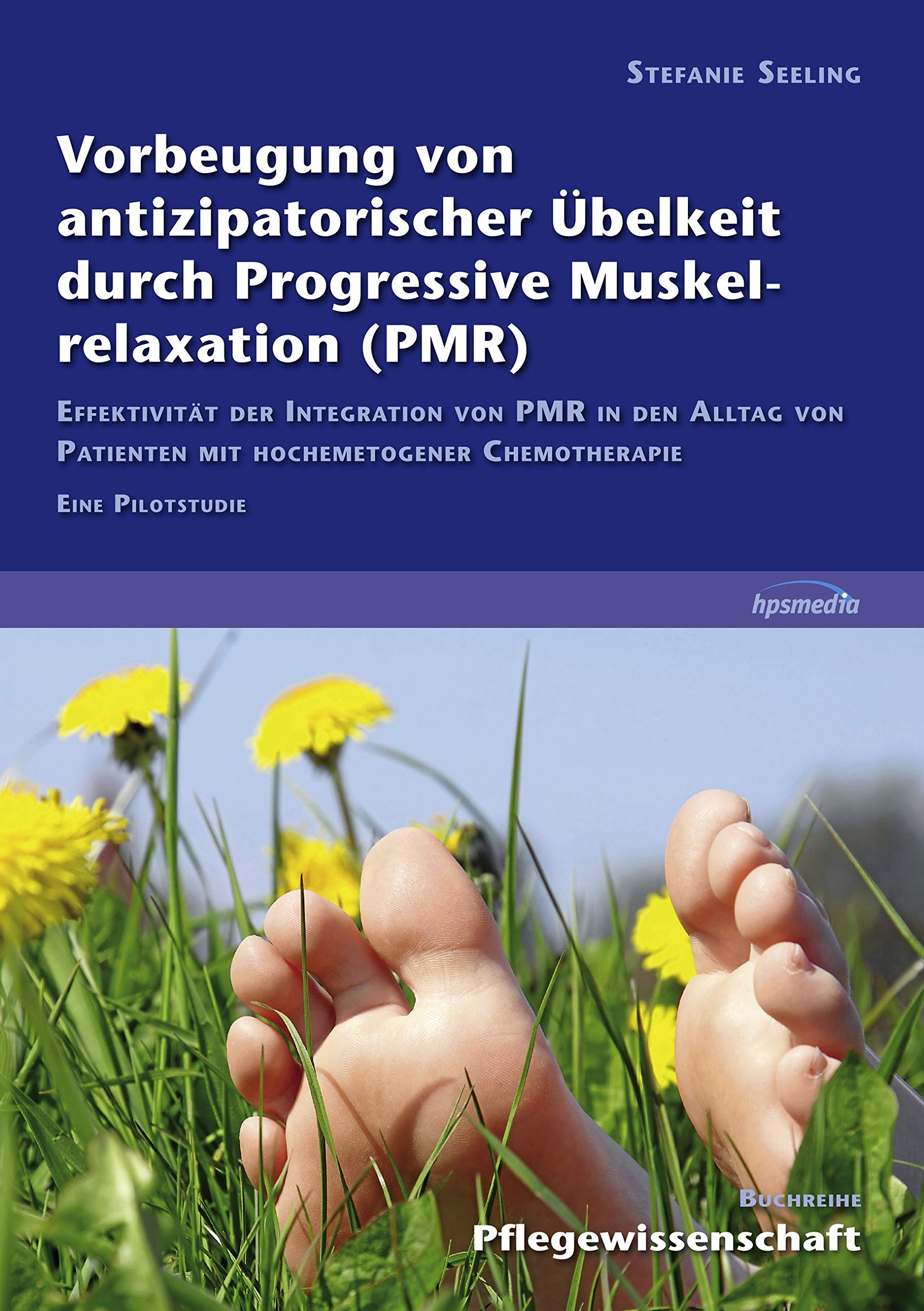 Vorbeugung von antizipatorischer Übelkeit durch Progressive Muskelrelaxation (PMR) Medicine