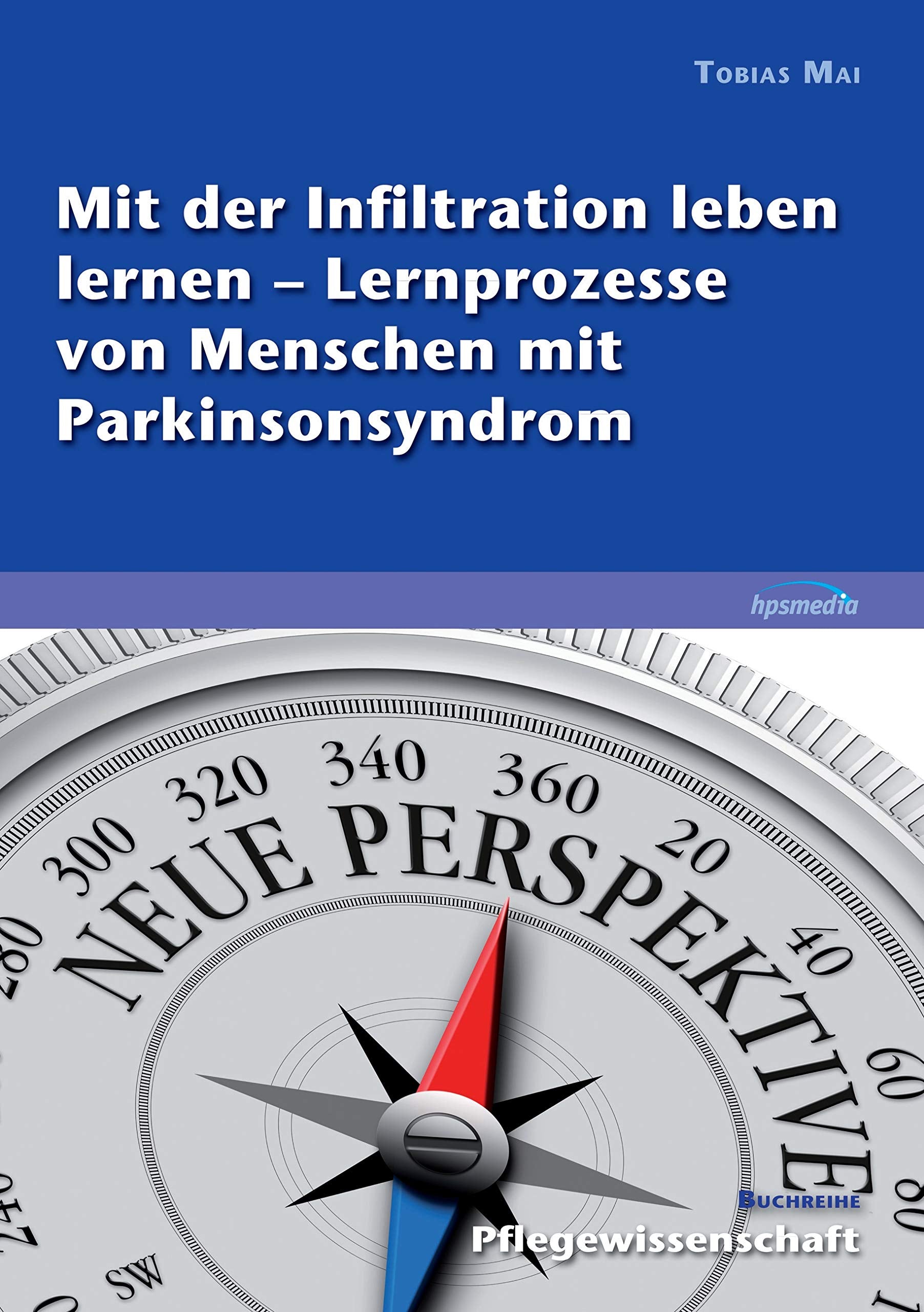 Mit der Infiltration leben lernen - Lernprozesse von Menschen mit Parkinsonsyndrom Medicine