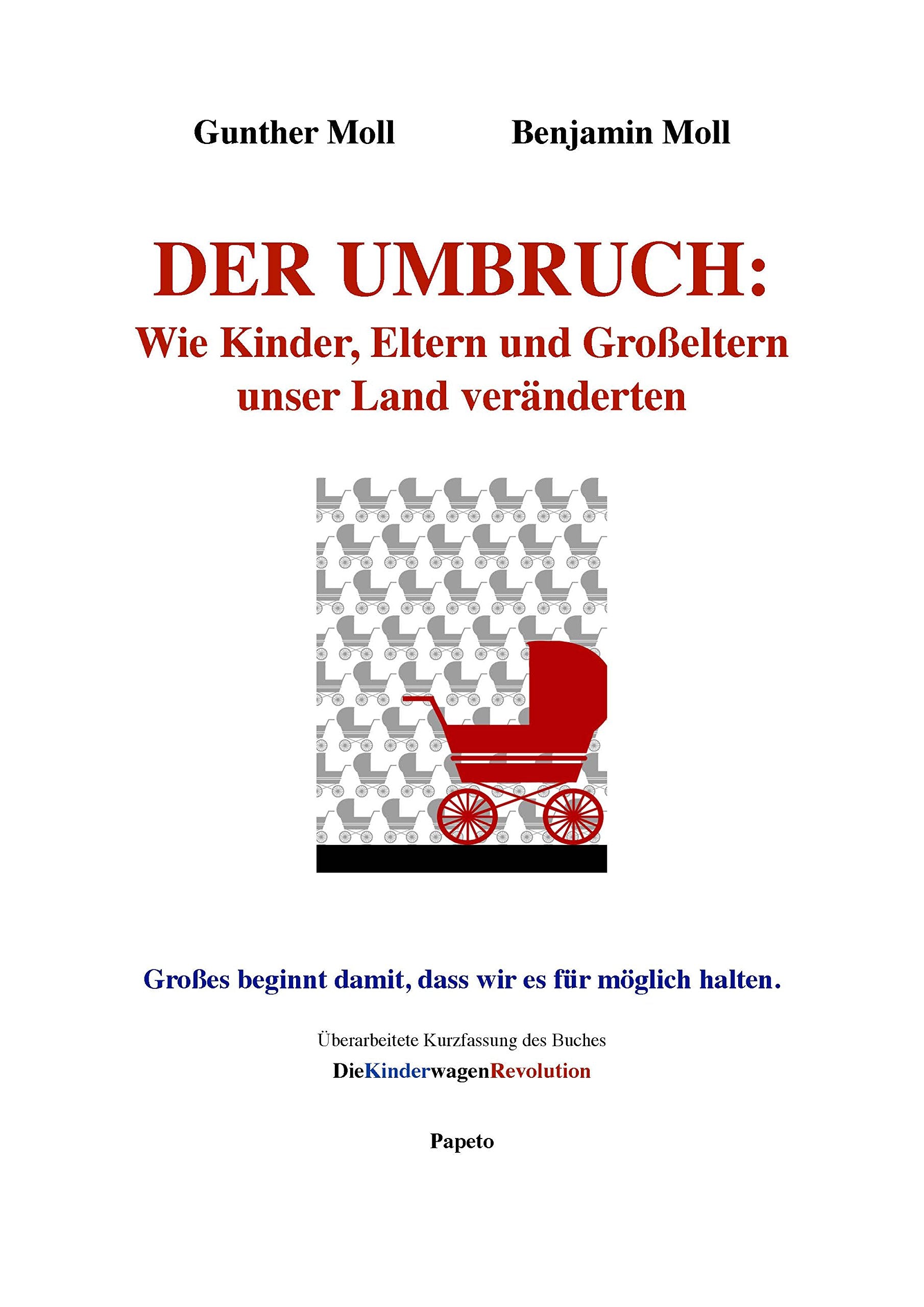 Der Umbruch: Wie Kinder, Eltern und Großeltern unser Land veränderten book